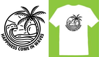 Happiness Come In Waves T-shirt vector