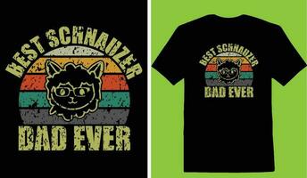 Best Schnauzer Dad Ever T-shirt vector