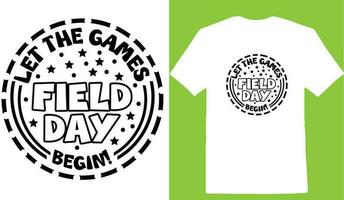 Let The Games Field Day Begin T-shirt vector