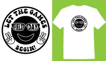 Let The Games Field Day Begin T-shirt vector