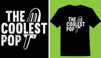 The Coolest Pop T-shirt vector