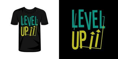 Level up typography t-shirt design vector