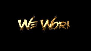 We Work - Title Text Animation With Ink Gold Color and Black Background video
