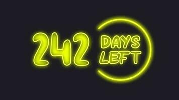 242 day left neon light animated video