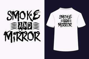 fumar y espejo tipografía camiseta diseño vector