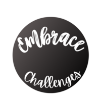 Embrace challenges Text, calligraphy clipart, Typography, digital art, graphics on transparent background, motivational words, positive mindset, inspirational quotes, motivational artwork, png