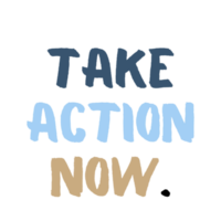 Take action now Text, calligraphy clipart, Typography, digital art, graphics on transparent background, motivational words, positive mindset, inspirational quotes, motivational artwork png