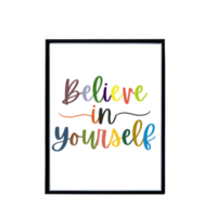 motivational quote frame mockup, believe in yourself  frame, positive quote frame design, frame mockup on transparent background, minimalistic frame clipart png