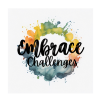 Embrace challenges Text, calligraphy clipart, Typography, digital art, graphics on transparent background, motivational words, positive mindset, inspirational quotes, motivational artwork, png