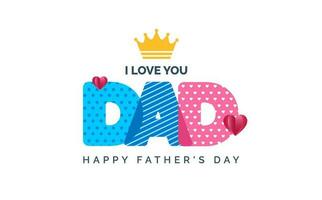 happy Father's Day background poster or banner design template celebrate in june. Promotion and shopping template for love dad styllish typography design. happy father's day poster, greetings card. vector