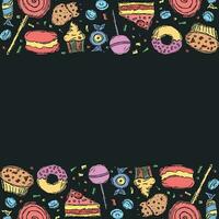 Drawn sweets background. Doodle food illustration with sweets and place for text vector