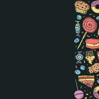 Drawn sweets background. Doodle food illustration with sweets and place for text vector