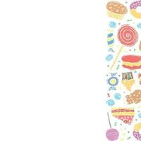 Drawn sweets background. Doodle food illustration with sweets and place for text vector