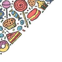 Drawn sweets background. Doodle food illustration with sweets and place for text vector