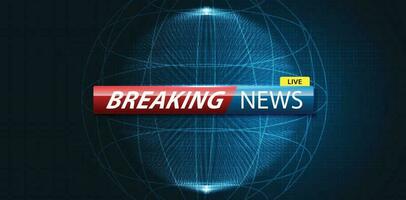 Breaking news background business or technology of world the template. breaking news text on dark blue with light effect. digital technology, TV news show broadcast. vector design.