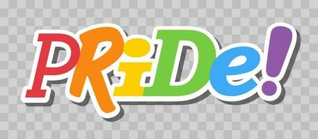 Pride lettering with rainbow flag colors. Different style letters forming the Pride word. vector