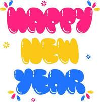 Colorful Happy New Year Font With Flowers On White Background. vector