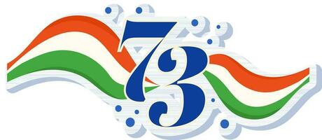 Isolated 73 Font Number With Indian National Waving Flag, Republic Day Celebration Year. vector