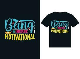 Being a Nurse Motivational illustrations for print-ready T-Shirts design vector