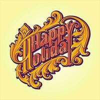 Happy holiday typeface majestic engraved letter vector illustrations for your work logo, merchandise t-shirt, stickers and label designs, poster, greeting cards advertising business company