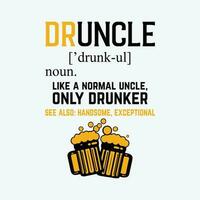 Funny Druncle Drinking funny t-shirt design vector