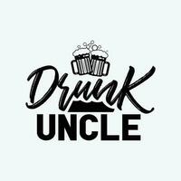 Drunk Uncle Father's Day funny t-shirt design vector