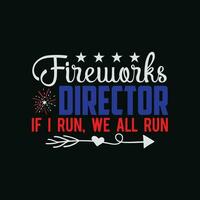 Firework Director Technician I Run You Run 4th Of July Mens vector