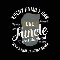 Funcle With A Great Beard Fun Uncle funny t-shirt design vector