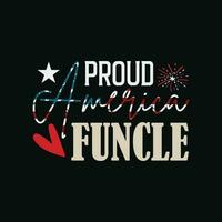 4th of July Funcle US American Flag - July Fourth vector
