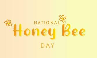 National Honey Bee Day. background, banner, card, poster, template. Vector illustration.