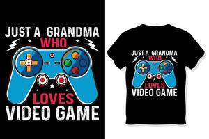 just a grandma who loves video game t shirt gaming quotes t shirt Gamer t shirt Design vector