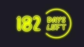 182 day left neon light animated video