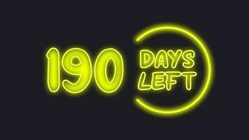190 day left neon light animated video