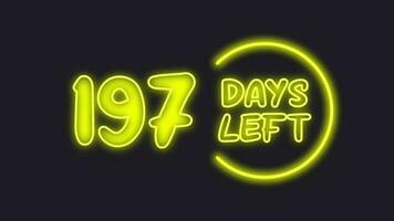 197 day left neon light animated video