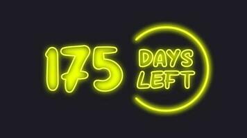 175 day left neon light animated video