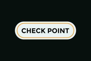 Check point button web banner templates. Vector Illustration