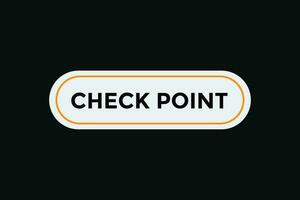 Check point button web banner templates. Vector Illustration