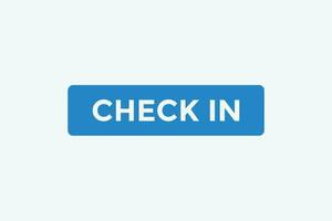 Check in  button web banner templates. Vector Illustration