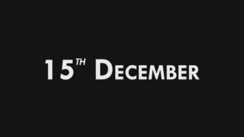 Fifteenth, 15th December Text Cool and Modern Animation Intro Outro, Colorful Month Date Day Name, Schedule, History video