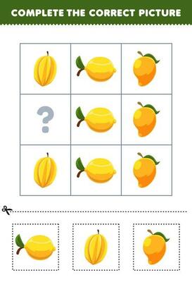 Education game for children to choose and complete the correct picture of a cute cartoon lemon star fruit or mango printable fruit worksheet