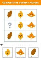 Education game for children to choose and complete the correct picture of a cute cartoon leave printable nature worksheet vector