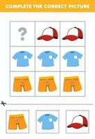 Education game for children to choose and complete the correct picture of a cute cartoon pant t shirt or cap printable wearable worksheet vector