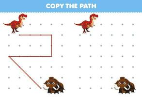 Education game for children copy the path help tyrannosaurus move to the mammoth printable prehistoric dinosaur worksheet vector