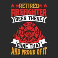 Retired Firefighter Shirt Funny Retirement Fireman Gift Retired Firefighter Shirt Funny Retirement Fireman Gift