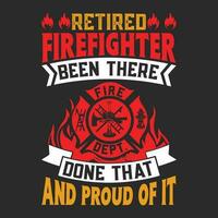 Retired Firefighter Shirt Funny Retirement Fireman Gift vector