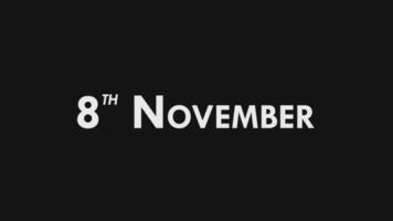 Eighth, 8th November Text Cool and Modern Animation Intro Outro, Colorful Month Date Day Name, Schedule, History video