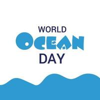 Vector illustration of a Background for World Ocean Day.