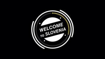 Welcome to Slovenia animation. HUD circle, technology futuristic simple view, transparent background, Alpha channel For any video channel