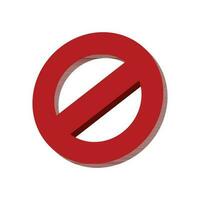 3d Red ban mark - Crossed Circle Sign - Prohibited, anti, forbidden, negative, warning, caution sign vector