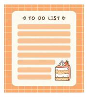 Cute to do list template with a strawberry cake. Kawaii design of daily planner, schedule or checklist. Perfect for planning, memo, notes and self-organization. Vector hand-drawn illustration.